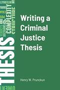 Read Writing a Criminal Justice Thesis, written by Henry Prunckun