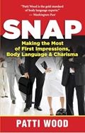 Read Snap: Making the Most of First Impressions, Body Language, and Charisma, written by Patti Wood
