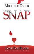 Read SNAP: Love for Blood (The Kandesky Vampire Chronicles Book 5), written by Michele Drier