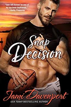 Snap Decision: The Originals (Seattle Steelheads Book 2), written by Jami Davenport