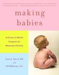 Read Making Babies: A Proven 3-Month Program for Maximum Fertility, written by Jill Blakeway; Sami S. David