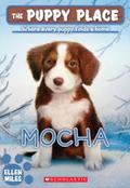 Read The Mocha (The Puppy Place), written by Ellen Miles