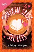 Read Pumpkin Spice Secrets: A Swirl Novel (1), written by Hillary Homzie