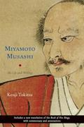 Read Miyamoto Musashi: His Life and Writings, written by Kenji Tokitsu