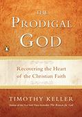 Read The Prodigal God: Recovering the Heart of the Christian Faith, written by Timothy Keller Read The Prodigal God: Recovering the Heart of the Christian Faith, written by Timothy Keller