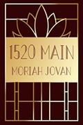 Read 1520 Main (Tales of Dunham Book 9), written by Moriah Jovan Read 1520 Main (Tales of Dunham Book 9), written by Moriah Jovan