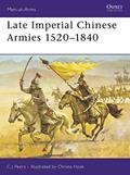 Read Late Imperial Chinese Armies 1520-1840 (Men-at-Arms, 307), written by CJ Peers Read Late Imperial Chinese Armies 1520-1840 (Men-at-Arms, 307), written by CJ Peers
