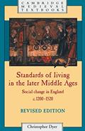 Read Standards of Living in the Later Middle Ages: Social Change in England c.1200-1520 (Cambridge Medieval Textbooks), written by Christopher Dyer
