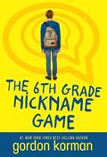 Read The 6th Grade Nickname Game, written by Gordon Korman