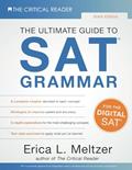Read Sixth Edition, The Ultimate Guide to SAT® Grammar, written by Erica  L. Meltzer