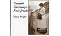 Read Cornish Guernseys and Knit-frocks, written by Mary Wright
