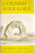 Read Cornish Folklore, written by Robert Hunt