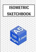 Read Isometric Sketchbook: 100 pages - A5 - 5 mm | Isometric Graph Paper Notebook for 3d Drawing, written by Papeterie Perspect