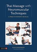 Read Thai Massage with Neuromuscular Techniques, written by Slava Kolpakov