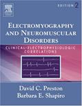 Read Electromyography and Neuromuscular Disorders: Clinical-Electrophysiologic Correlations, written by David C. Preston MD; Barbara E. Shapiro MD  PhD