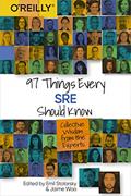 Read 97 Things Every SRE Should Know: Collective Wisdom from the Experts, written by Emil Stolarsky; Jaime Woo