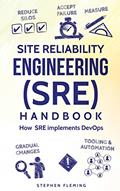 Read Site Reliability Engineering (SRE) Handbook: How SRE implements DevOps, written by Stephen Fleming