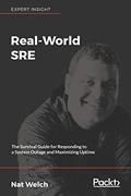 Read Real-World SRE, written by Nat Welch