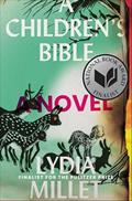 Read A Children's Bible: A Novel, written by Lydia Millet