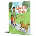 Read When I am Afraid, written by Sally Michael