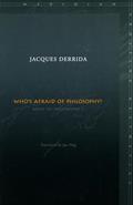 Read Who's Afraid of Philosophy?: Right to Philosophy 1 (Meridian: Crossing Aesthetics), written by Jacques Derrida