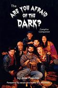 Read The Are You Afraid of the Dark Campfire Companion, written by Jose Prendes Read The Are You Afraid of the Dark Campfire Companion, written by Jose Prendes