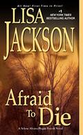 Read Afraid To Die (An Alvarez & Pescoli Novel), written by Lisa Jackson