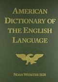 Read American Dictionary of the English Language (1828 Facsimile Edition), written by Noah Webster Read American Dictionary of the English Language (1828 Facsimile Edition), written by Noah Webster