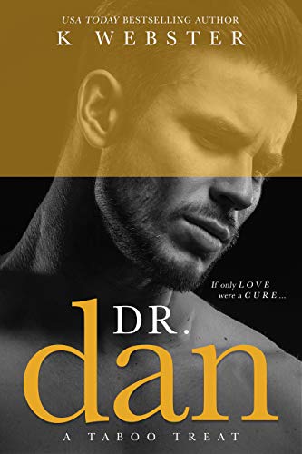 Read Dr. Dan, written by K Webster
