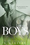 Read Lawn Boys (Taboo Treat), written by K Webster