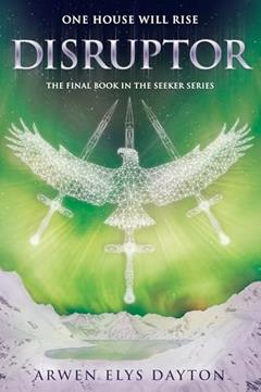 Disruptor (Seeker), written by Arwen Elys Dayton