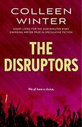 Read The Disruptors (The Gatherer Series Book 2), written by Colleen Winter