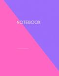 Read Pink+Purple 2-Toned Notebook: Size 8.5x11-Wide Ruled Paper : 100 Pages, written by S.G Publishing