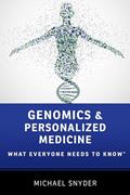 Read Genomics and Personalized Medicine: What Everyone Needs to Know®, written by Michael Snyder