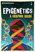 Read Introducing Epigenetics: A Graphic Guide (Graphic Guides Book 0), written by Cath Ennis