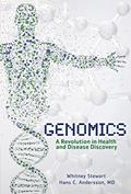 Read Genomics: A Revolution in Health and Disease Discovery, written by Hans C. Andersson; Whitney Stewart