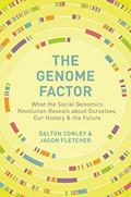 Read The Genome Factor: What the Social Genomics Revolution Reveals about Ourselves, Our History, and the Future, written by Dalton Conley; Jason Fletcher Read The Genome Factor: What the Social Genomics Revolution Reveals about Ourselves, Our History, and the Future, written by Dalton Conley; Jason Fletcher