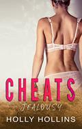 Read CHEATS: JEALOUSY, written by HOLLY HOLLINS