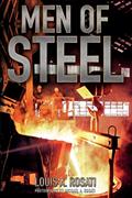 Read Men of Steel, written by Louis a Rosati Read Men of Steel, written by Louis a Rosati