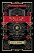 Read Murder Your Employer: The McMasters Guide to Homicide, written by Rupert Holmes