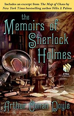 The Memoirs of Sherlock Holmes, written by Arthur Conan Doyle