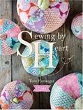 Read Sewing by Heart: For the love of fabrics (Tilda), written by Tone Finnanger