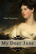 Read My Dear Jane: An Erotic Short Story Collection Based on the Works of Jane Austen, written by Tilda Templeton Read My Dear Jane: An Erotic Short Story Collection Based on the Works of Jane Austen, written by Tilda Templeton