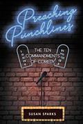 Read Preaching Punchlines: The Ten Commandments of Comedy, written by Susan Sparks