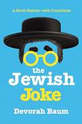 Read The Jewish Joke: A Short History-with Punchlines, written by Devorah Baum Read The Jewish Joke: A Short History-with Punchlines, written by Devorah Baum