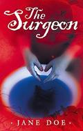 Read The Surgeon, written by Jane Doe Read The Surgeon, written by Jane Doe