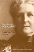 Read Fanny Dunbar Corbusier: Recollections of Her Army Life, 1869-1908, written by Fanny Dunbar Corbusier; Patricia Y. Stallard
