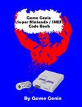 Read Game Genie Super Nintendo / SNES Code Book (Game Genie Code Books), written by Game Genie