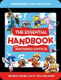 Read The Essential Handbook for Nintendo Switch (Independent & Unofficial), written by Mortimer Children's Books
