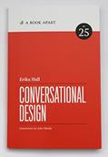 Read Conversational Design, written by Erika Hall